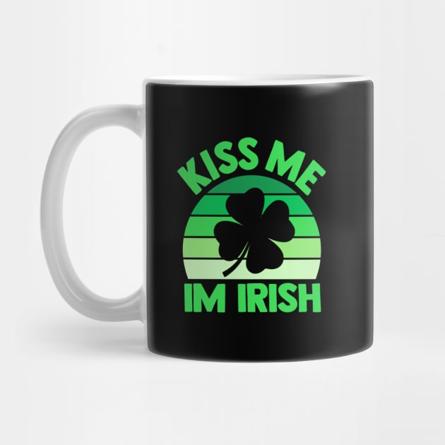 St Patrick's Day kiss me im irish by TheDesignDepot